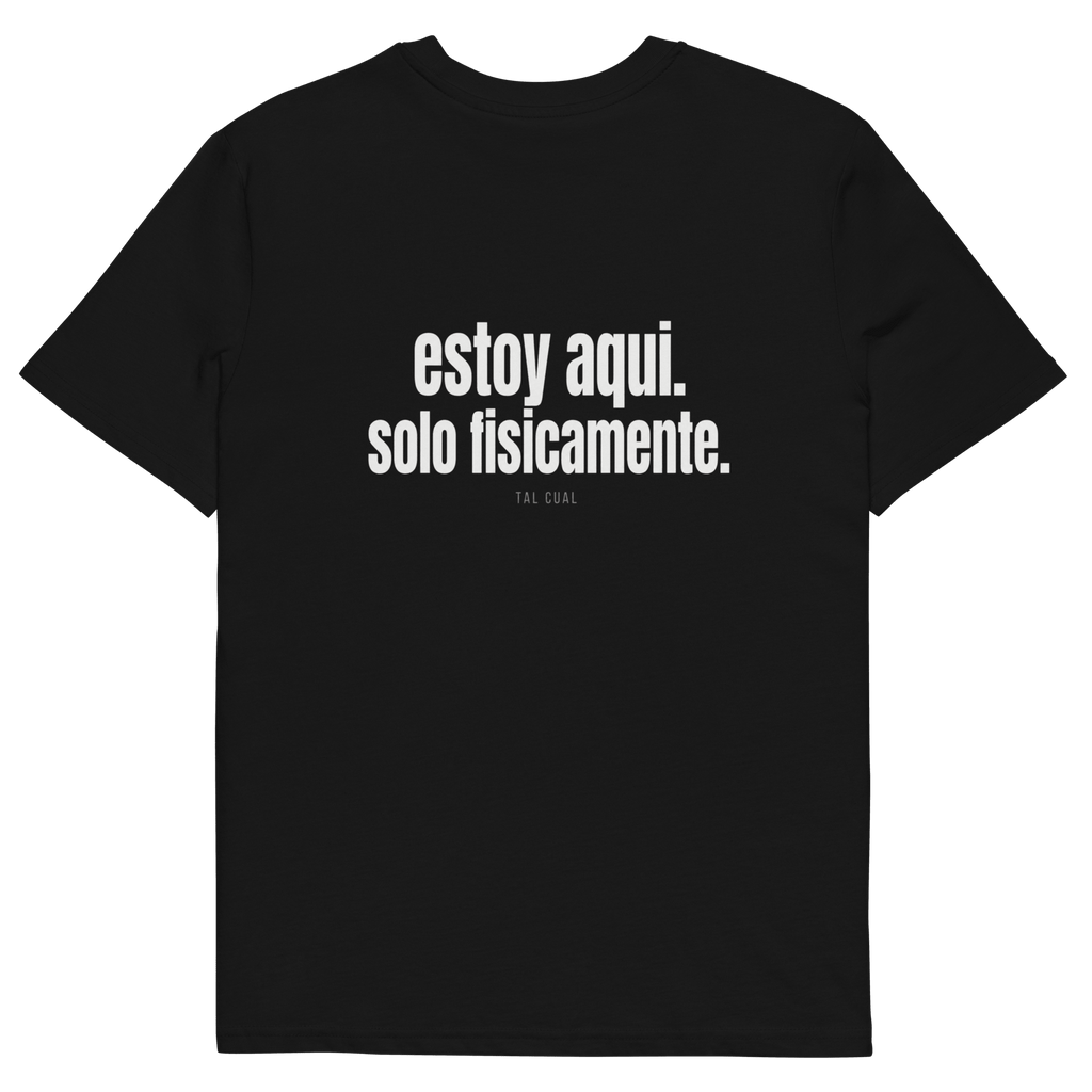 Estoy aquí. Solo físicamente. - TAL CUAL