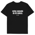 Estoy cansado de mi cabeza. - TAL CUAL