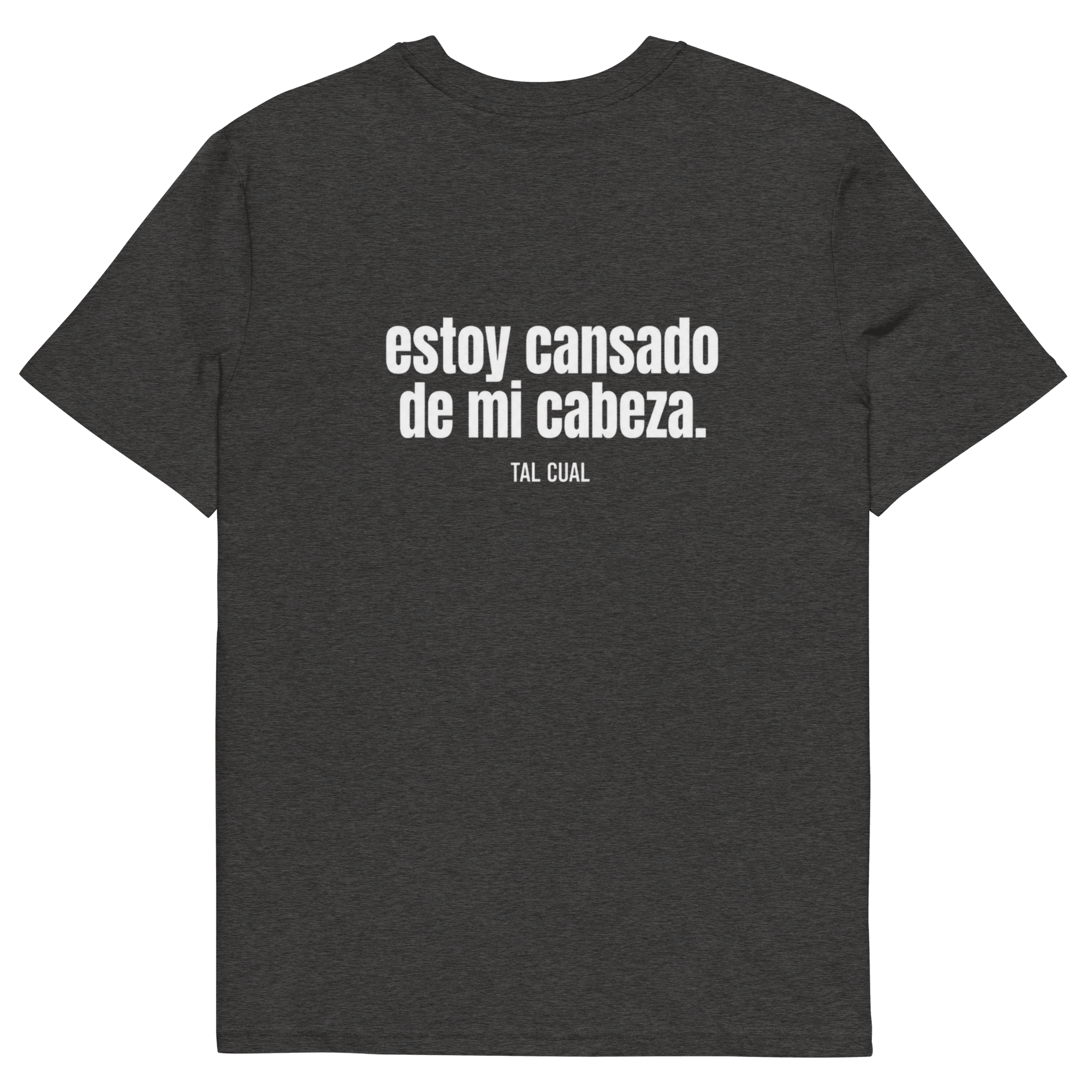 Estoy cansado de mi cabeza. - TAL CUAL