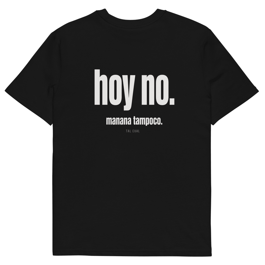 Hoy no. Mañana tampoco. - TAL CUAL