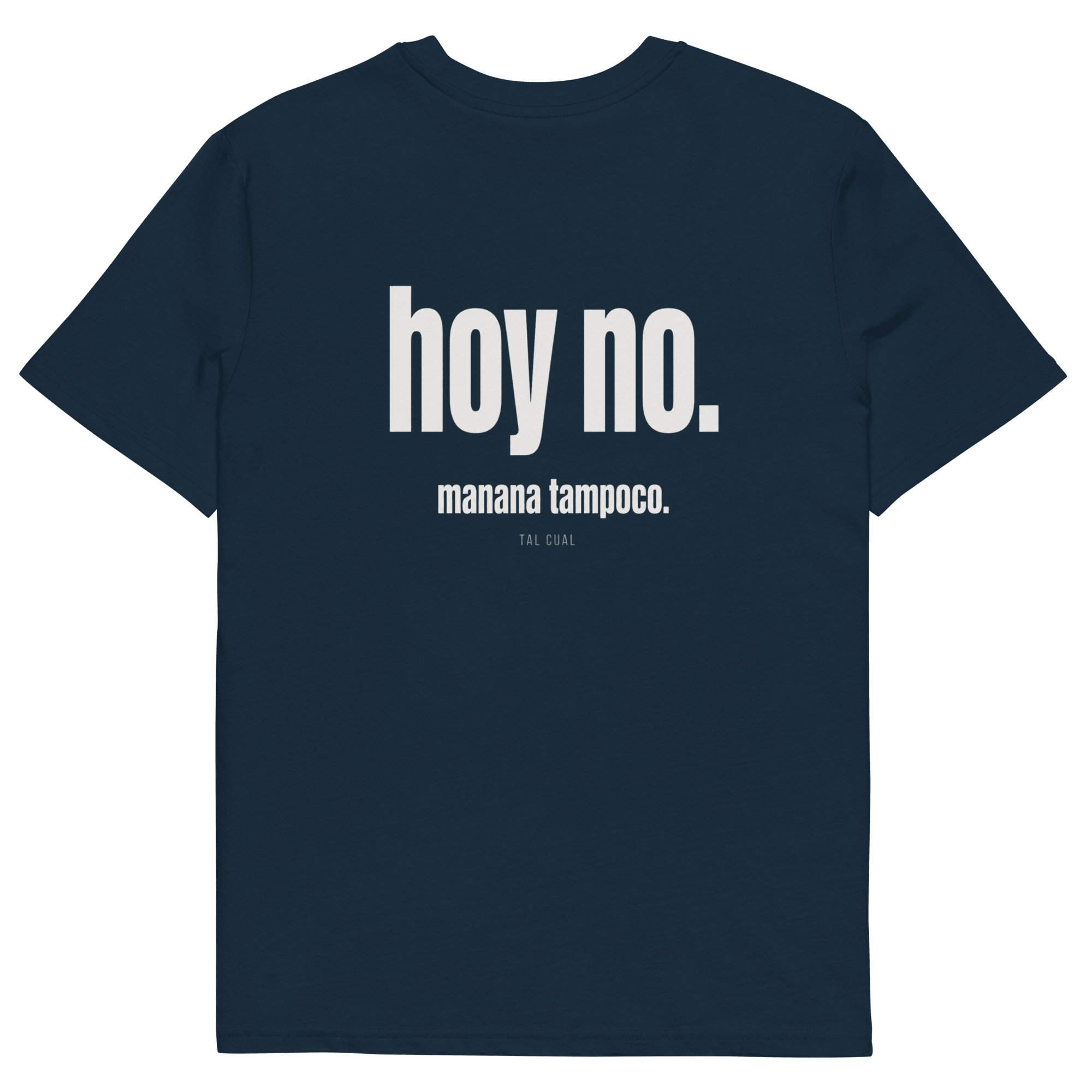 Hoy no. Mañana tampoco. - TAL CUAL