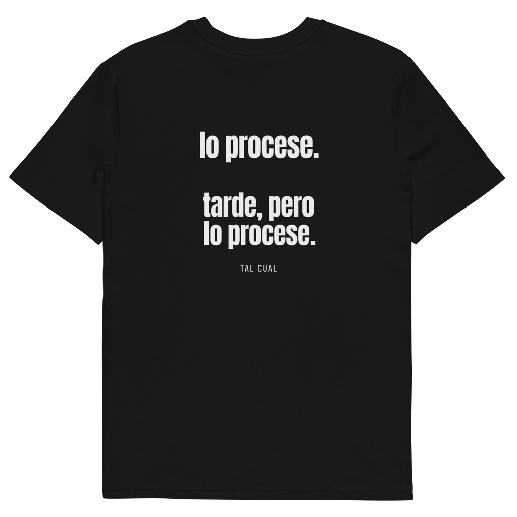 Lo procesé. Tarde, pero lo procesé. - TAL CUAL