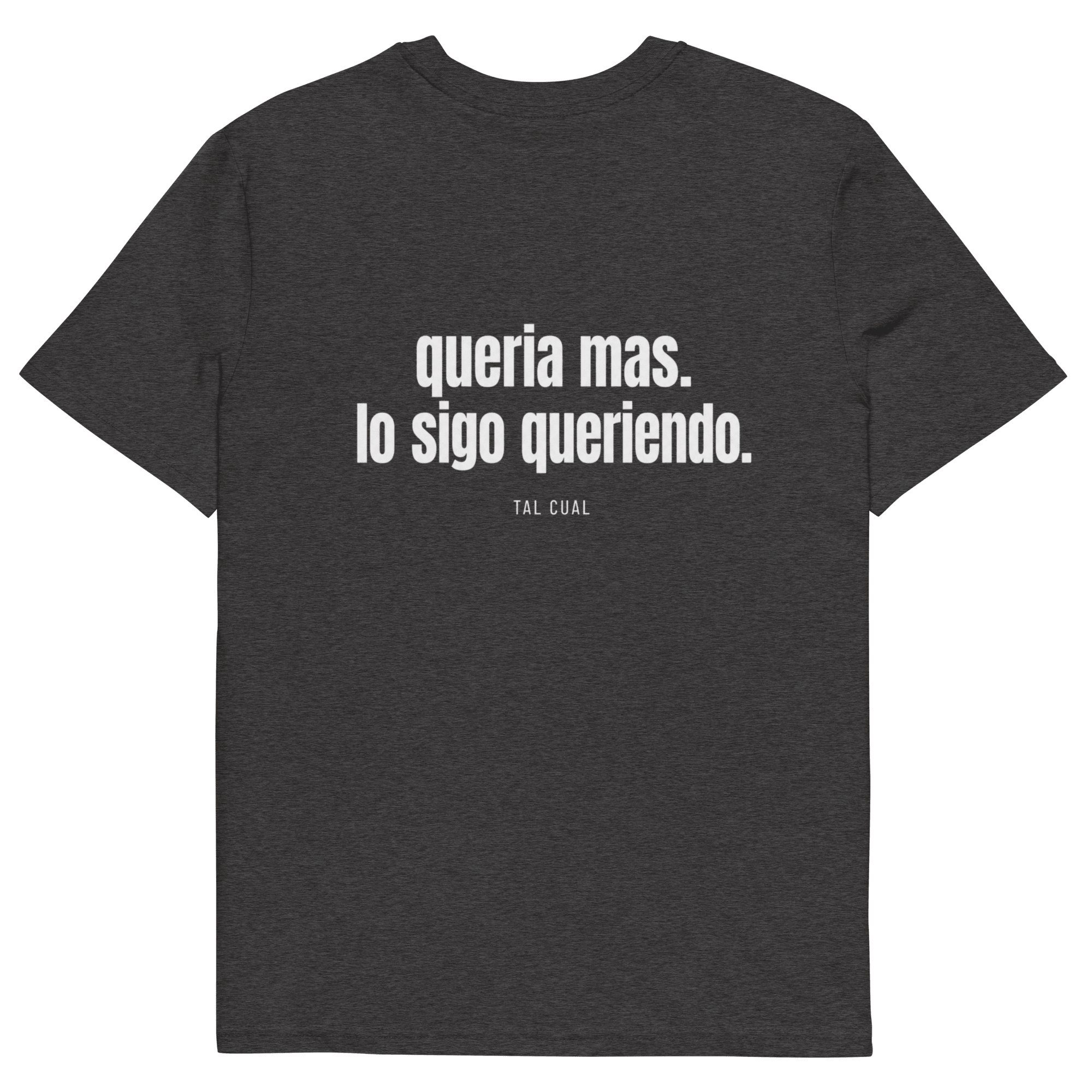 Quería más. Lo sigo queriendo. - TAL CUAL