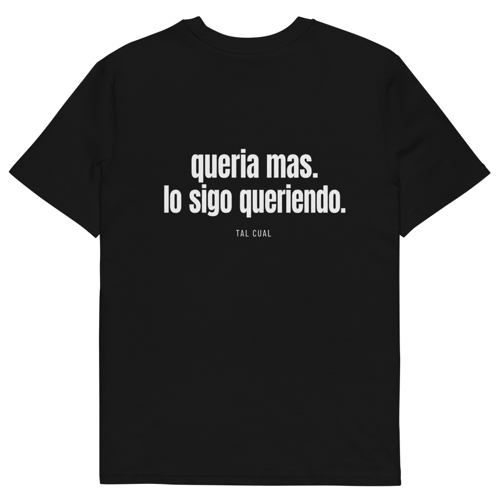 Quería más. Lo sigo queriendo. - TAL CUAL