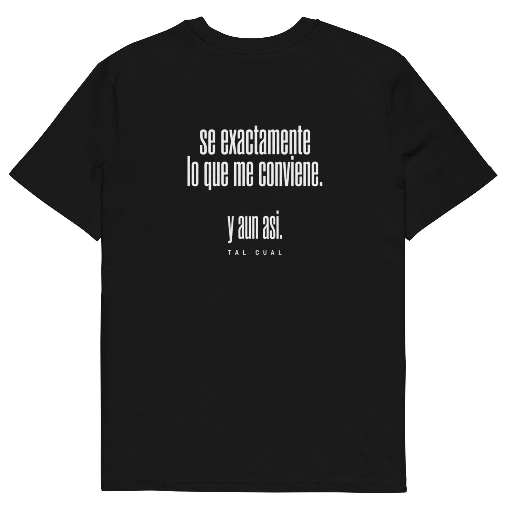Sé exactamente lo que me conviene. Y aun así. - TAL CUAL