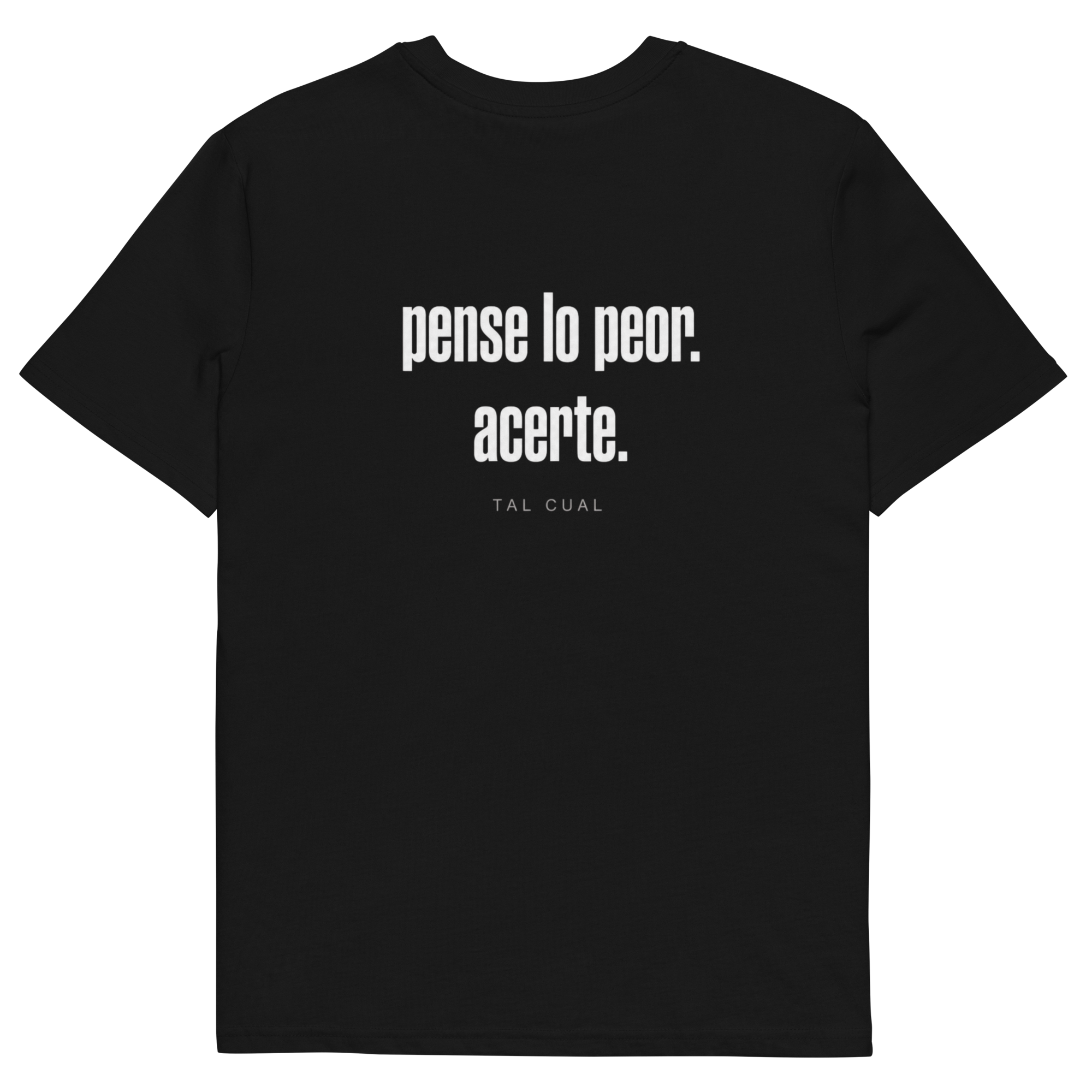 Camiseta TAL CUAL 'Pense lo peor, acerte.' — algodón orgánico. Vista delantera.