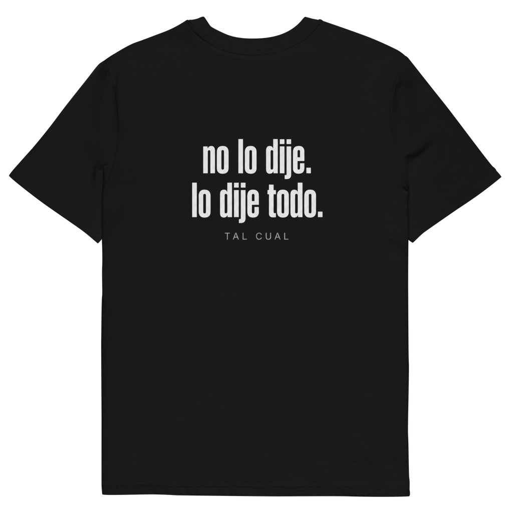 Camiseta TAL CUAL 'No lo dije. Lo dije todo.' — algodón orgánico. Vista delantera.