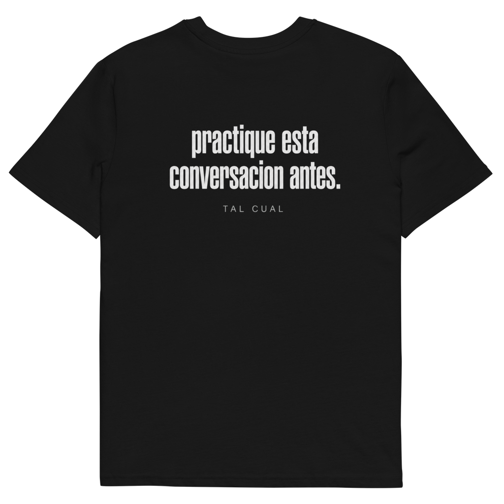 Camiseta TAL CUAL 'Practicé esta conversación antes' — algodón orgánico. Vista delantera.