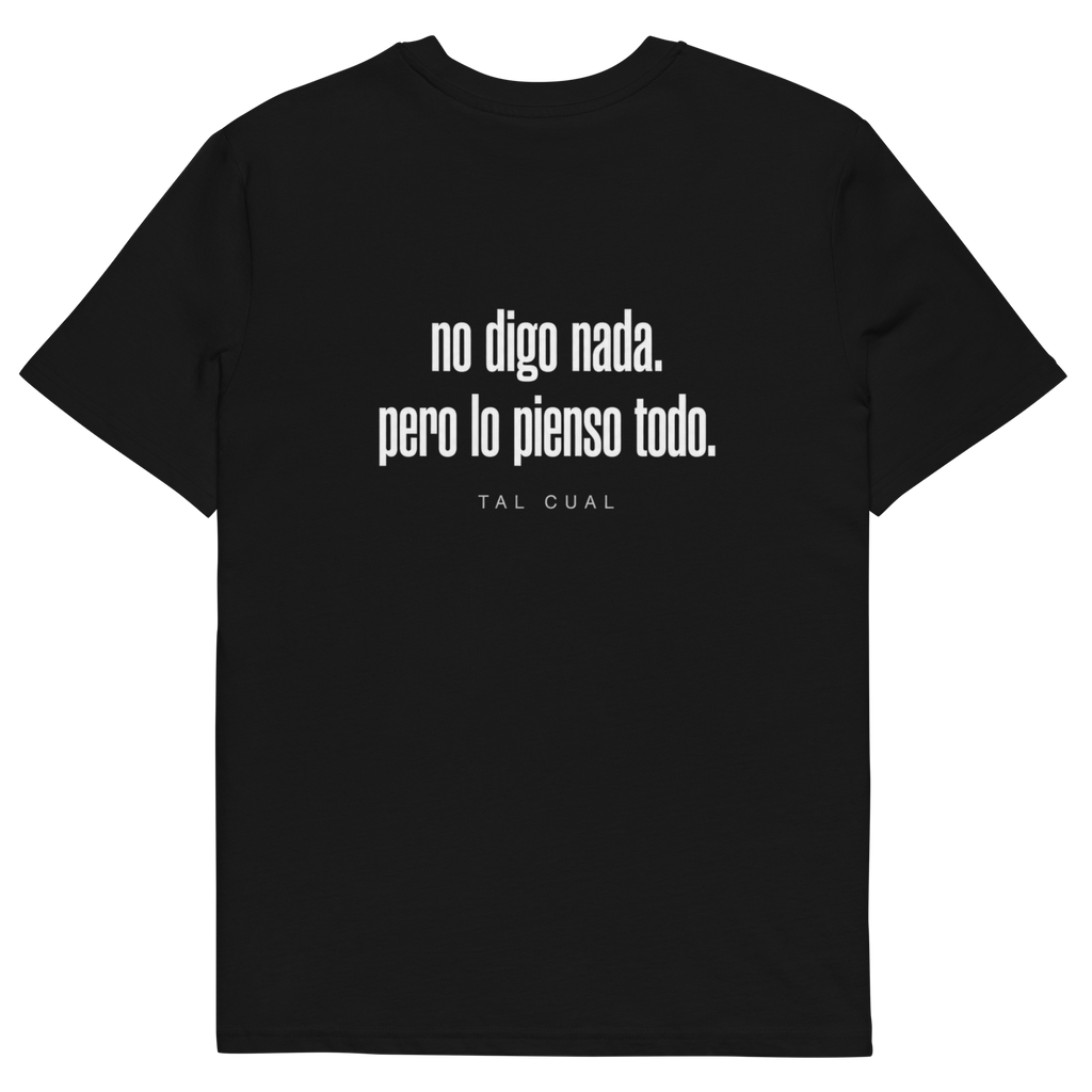 Camiseta TAL CUAL 'No digo nada. Pero lo pienso todo.' — algodón orgánico. Vista delantera.