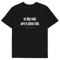 Camiseta TAL CUAL 'No digo nada. Pero lo pienso todo.' — algodón orgánico. Vista delantera.