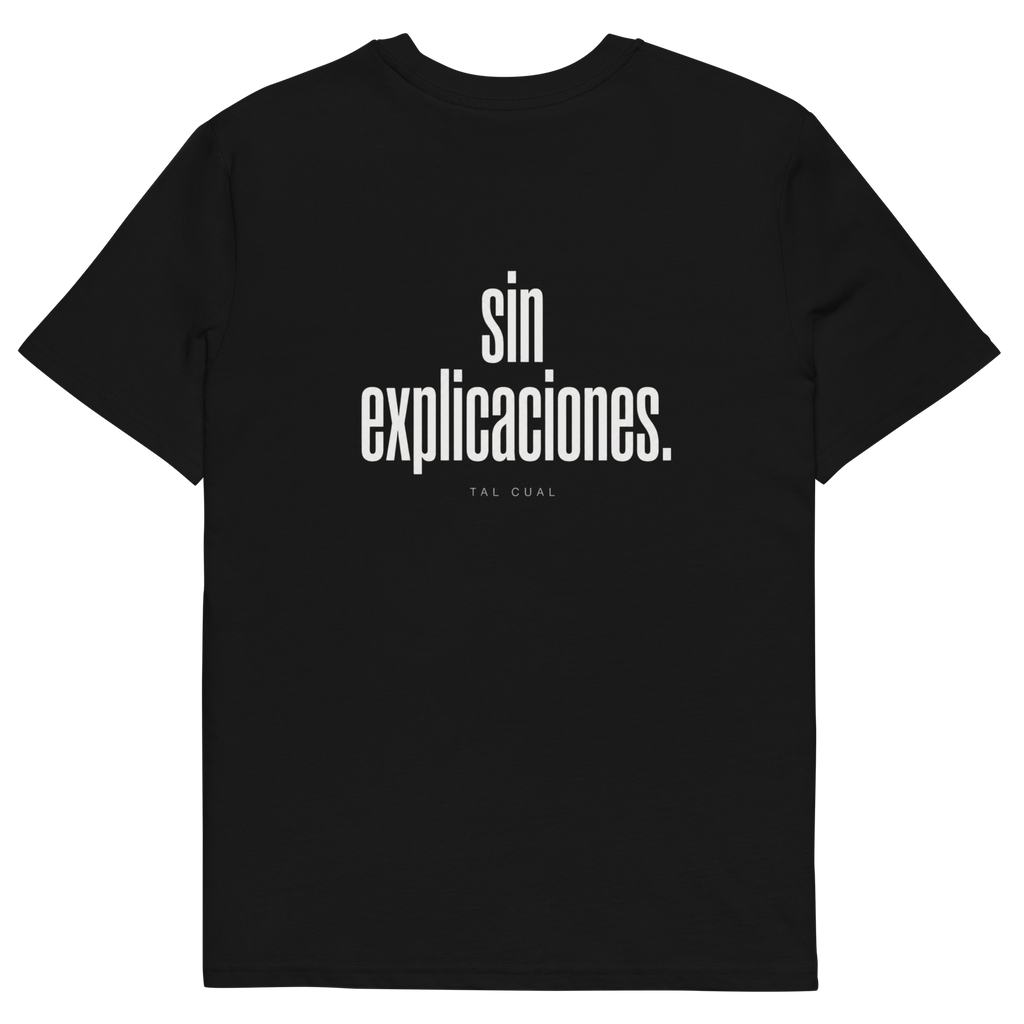 Camiseta TAL CUAL 'Sin explicaciones.' — algodón orgánico. Vista delantera.