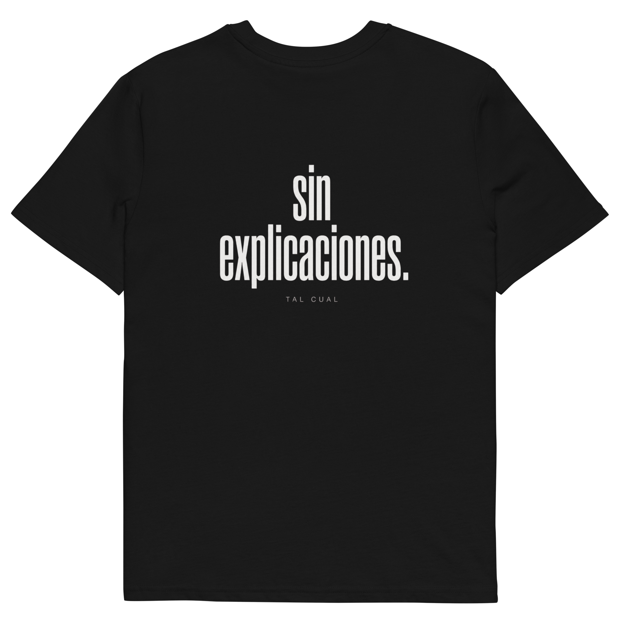 Camiseta TAL CUAL 'Sin explicaciones.' — algodón orgánico. Vista delantera.