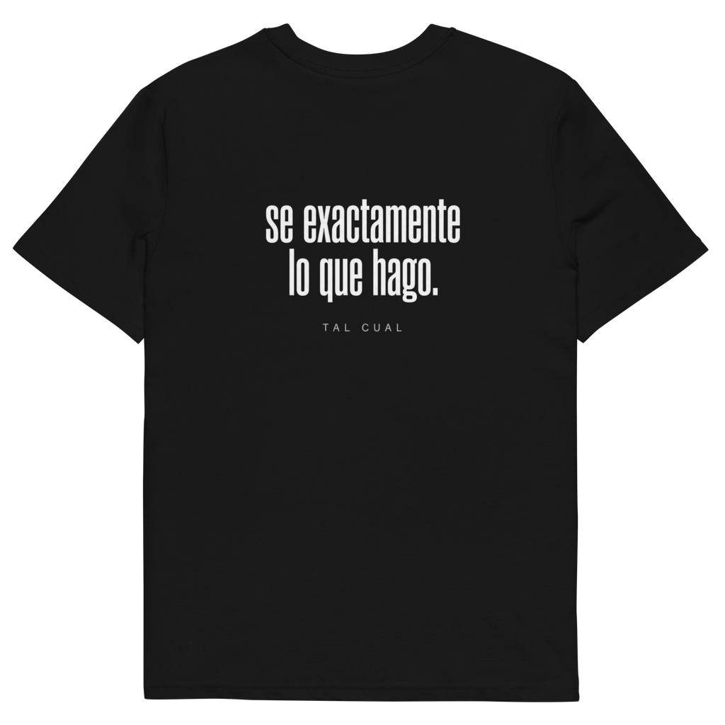 Camiseta TAL CUAL 'Sé exactamente lo que hago' — algodón orgánico. Vista delantera.