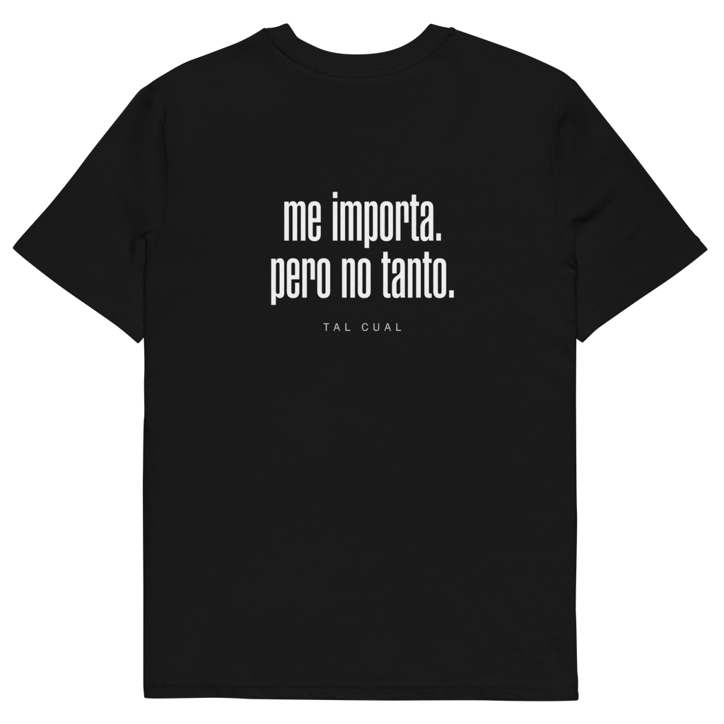 Camiseta TAL CUAL 'Me importa. Pero no tanto.' — algodón orgánico. Vista delantera.