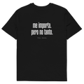 Camiseta TAL CUAL 'Me importa. Pero no tanto.' — algodón orgánico. Vista delantera.