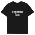 Camiseta TAL CUAL 'Lo tengo controlado. Eso creo.' — algodón orgánico. Vista delantera.