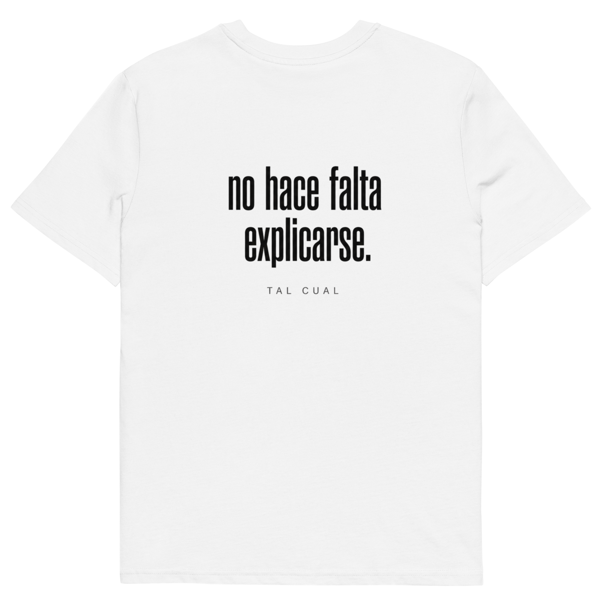 Camiseta TAL CUAL 'No hace falta explicarse.' — algodón orgánico. Vista delantera.