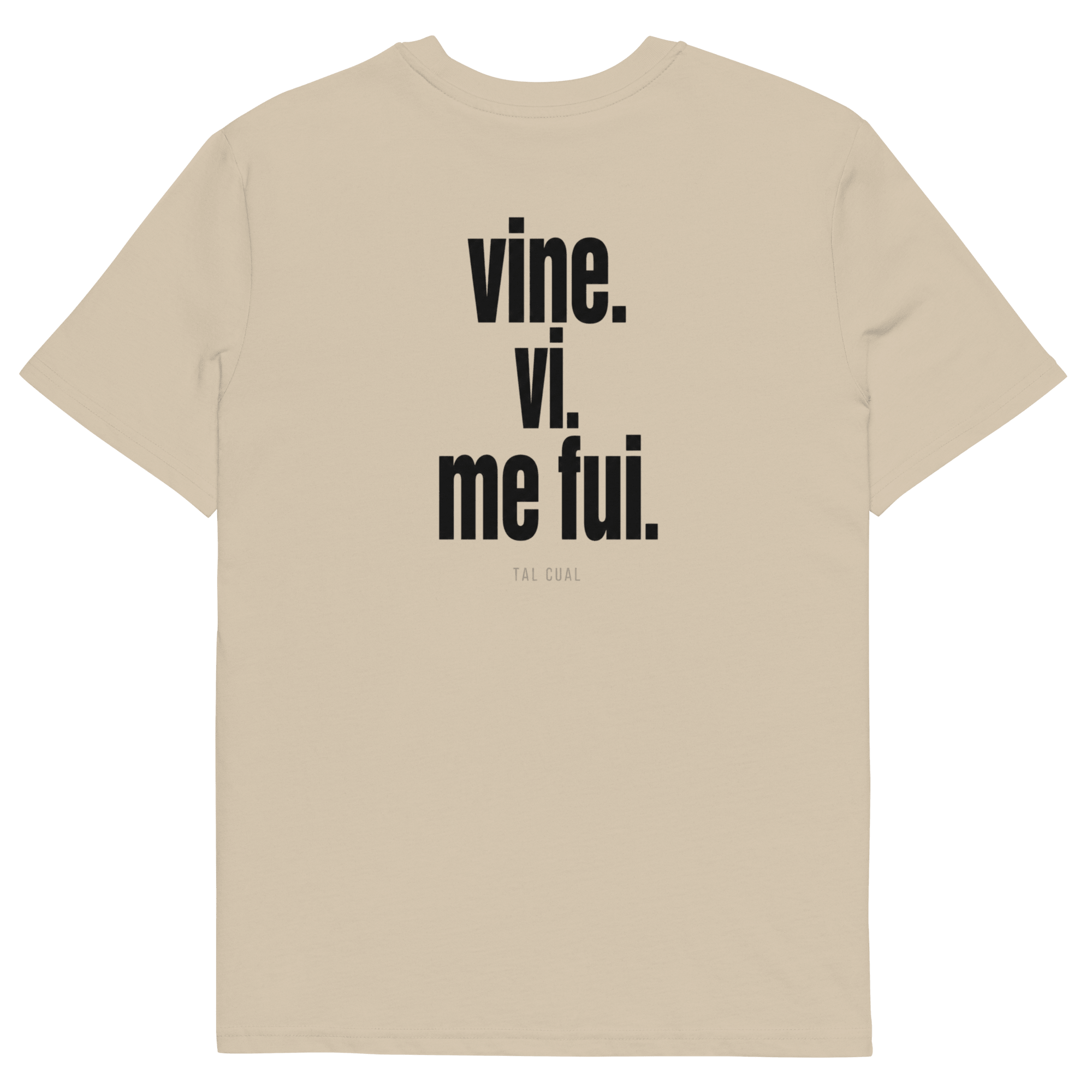 Vine. Vi. Me fui. - TAL CUAL