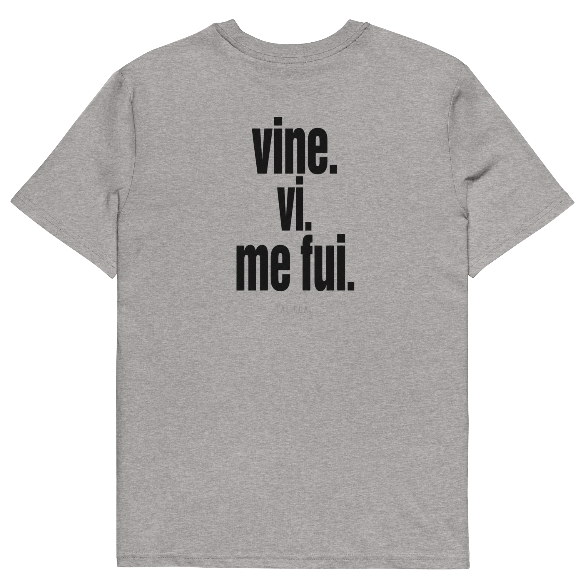 Vine. Vi. Me fui. - TAL CUAL