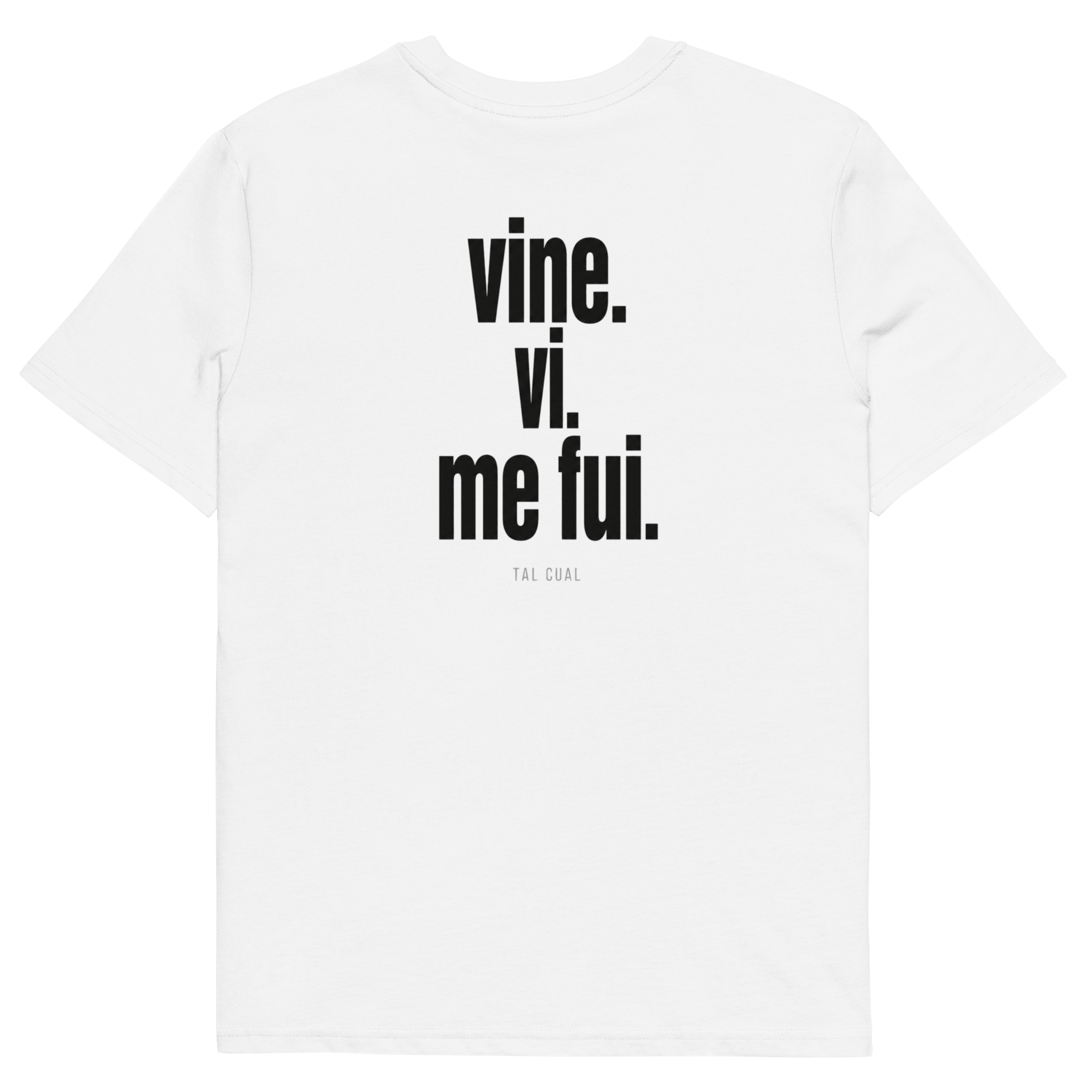 Vine. Vi. Me fui. - TAL CUAL